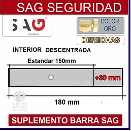 SUPLEMENTO BARRA CERROJO SAG CSI 180mm DESCENTRADA +30MM DERECHA ORO