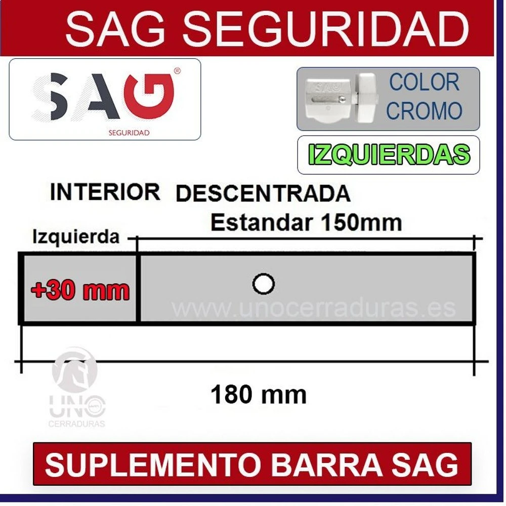 SUPLEMENTO BARRA CERROJO SAG CSI 180mm DESCENTRADA +30MM IZQUIERDA CROMO