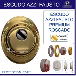 ESCUDO AZZI FAUSTO PREMIUM ROSCADO LATON F23/REG/SB/M+T/VITE