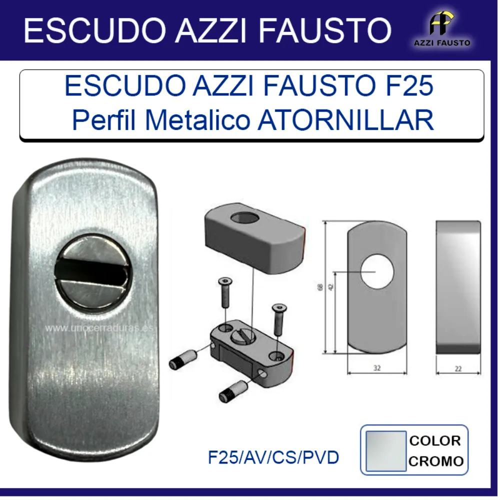ESCUDO AZZI FAUSTO PUERTA METALICA ATORNILLADO CROMO F25/AV/CS/PVD ESCUDO AZZI FAUSTO PUERTA METALICA ATORNILLADO CROMO F25/AV/CS/PVD